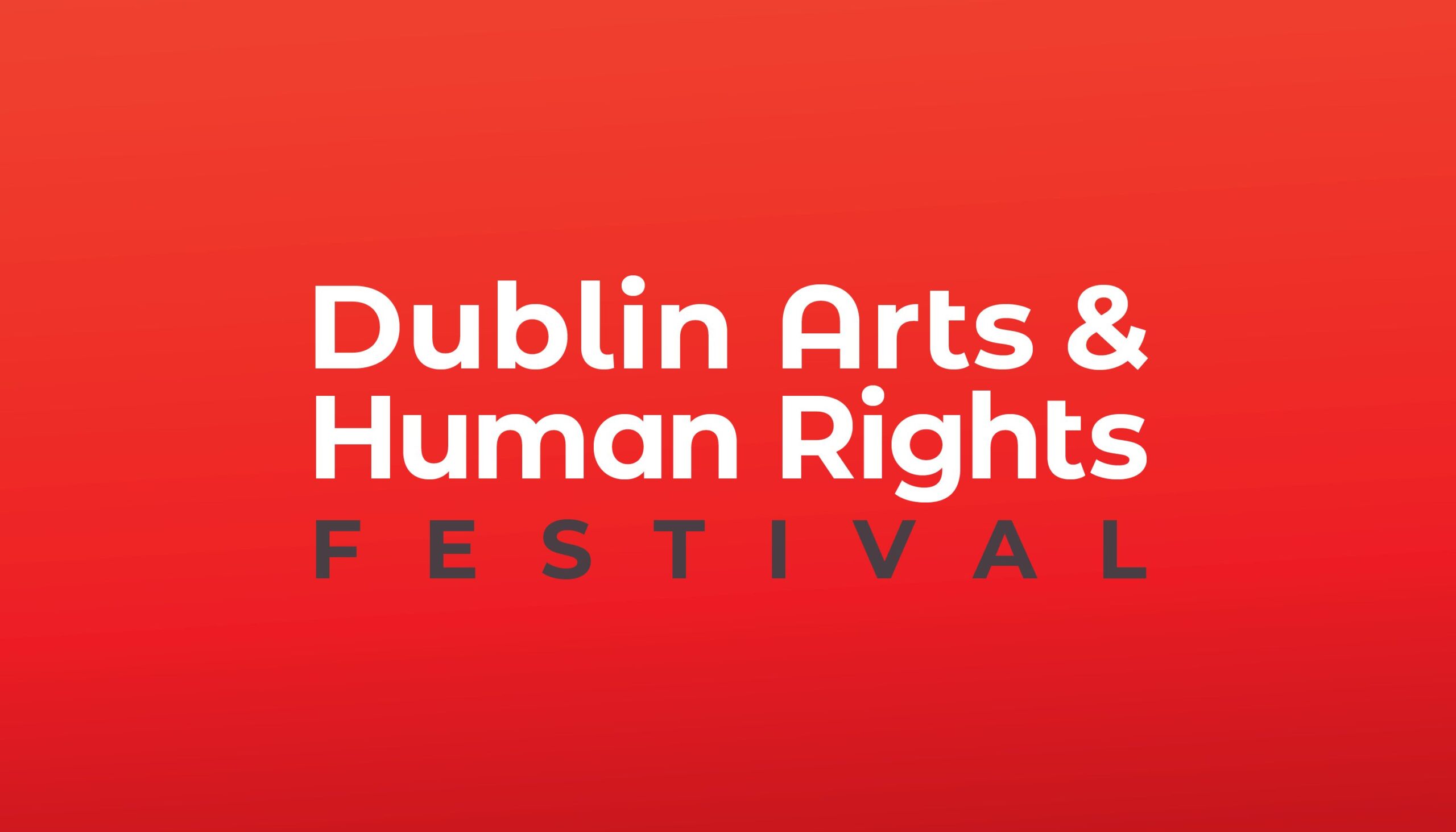 Announcing Dublin Arts and Human Rights Festival 2020